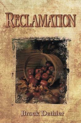 Reclamation by Brock Dethier