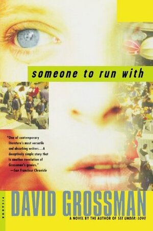Someone to Run With by David Grossman, Vered Almog, Maya Gurantz