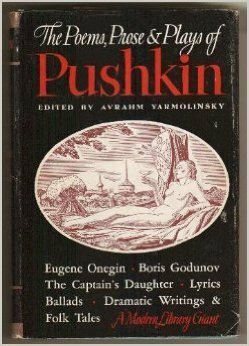 The Poems, Prose and Plays of Alexander Pushkin by Avrahm Yarmolinsky, Alexander Pushkin
