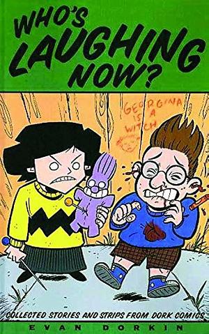 Dork Volume 1: Who's Laughing Now by Evan Dorkin, Evan Dorkin