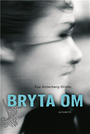 Bryta om by Åsa Anderberg Strollo