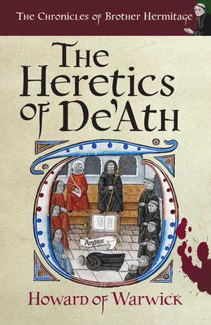 The Heretics of De'Ath by Howard of Warwick