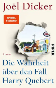 Die Wahrheit über den Fall Harry Quebert by Joël Dicker