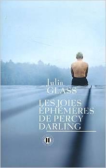 Les joies éphémères de Percy Darling by Julia Glass