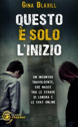 Questo è solo l'inizio by Gina Blaxill