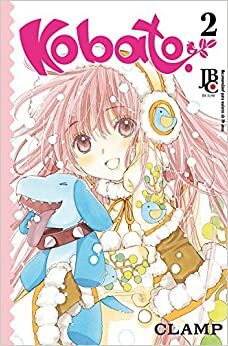 Kobato, Volume 2 by CLAMP