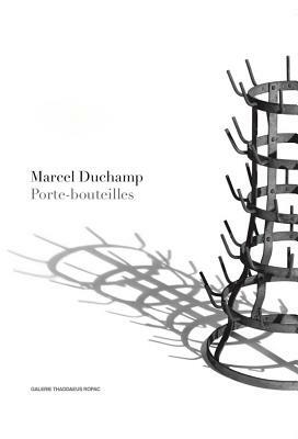 Marcel Duchamp: Porte-Bouteilles by 