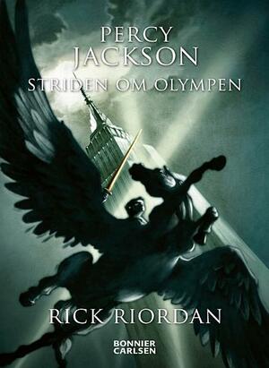 Percy Jackson: Striden om Olympen by Rick Riordan