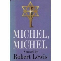 Michel, Michel by Robert Lewis