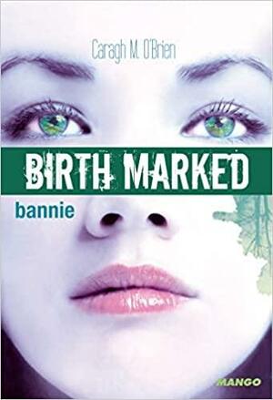 Bannie by Caragh O'Brien