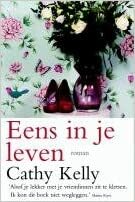 Eens in je leven by Cathy Kelly
