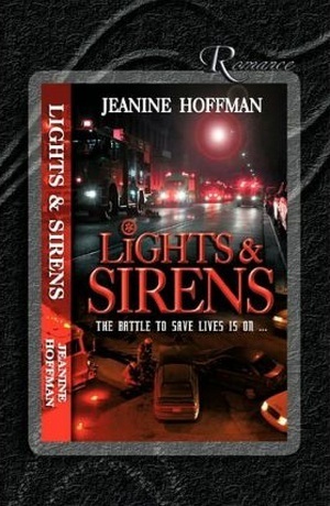 Lights & Sirens by Jeanine Hoffman