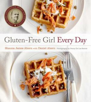 Gluten-Free Girl Every Day by Shauna James Ahern