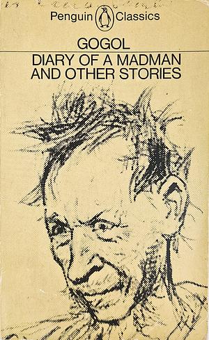 Diary of a Madman and Other Stories by Nikolai Gogol