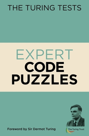 The Turing Tests Expert Code Puzzles by Dr Gareth Moore