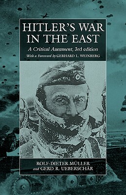 Hitler's War in the East, 1941-1945. (3rd Edition): A Critical Assessment by Ueberschär Gerd, Müller Rolf-Dieter