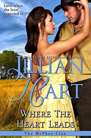 Where the Heart Leads by Jillian Hart