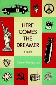 Here Comes the Dreamer by Carole Giangrande