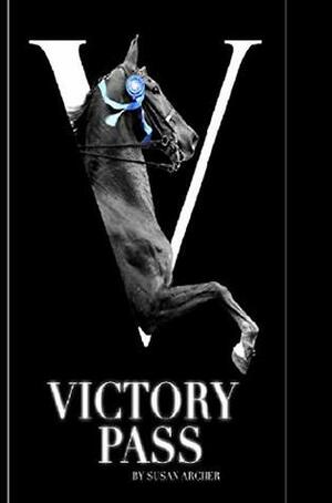 Victory Pass: A Sequel to Show Time (Stake Night Book 3) by Susan Archer