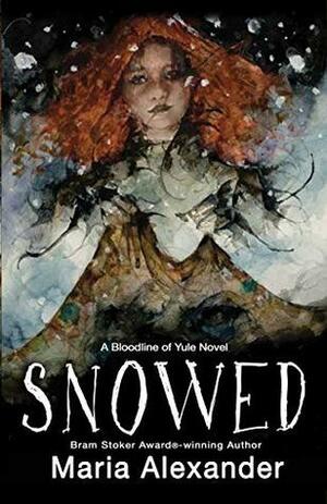 Snowed by Maria Alexander