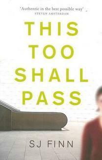 This Too Shall Pass by S.J. Finn