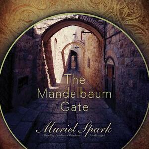 The Mandelbaum Gate by Muriel Spark