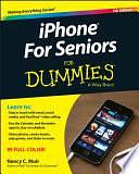 IPhone for Seniors for Dummies by Nancy C. Muir