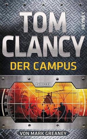 Der Campus by Mark Greaney, Tom Clancy