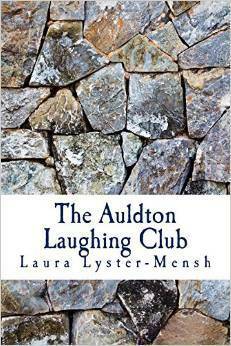 The Auldton Laughing Club by Laura Collins Lyster-Mensh
