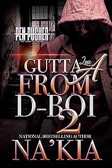 Gutta Love From A D-Boi 2 by Na'Kia