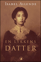 En lykkens datter by Isabel Allende