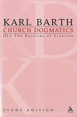 Church Dogmatics Study Edition 15: The Doctrine of Creation III.2 a 45-46 by Karl Barth