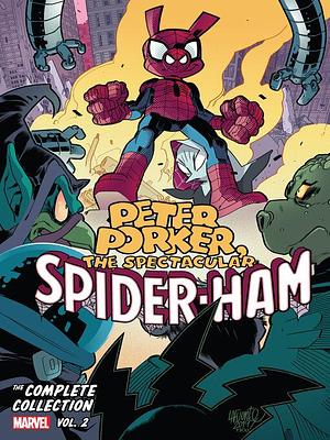 Peter Porker, The Spectacular Spider-Ham: The Complete Collection by Alan Kupperberg