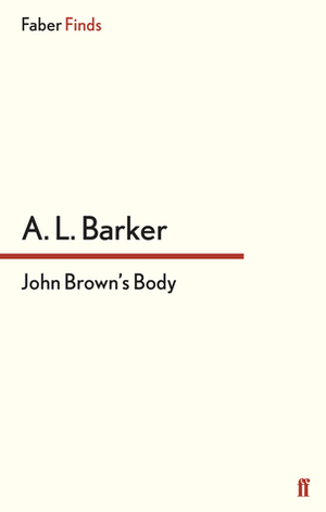 John Brown's Body by A.L. Barker