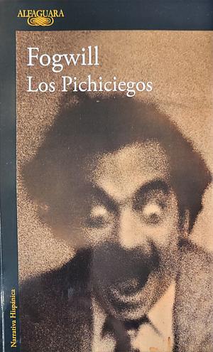 Los pichiciegos by Fogwill, Fogwill