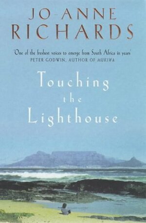 Touching the Lighthouse by Jo-Anne Richards