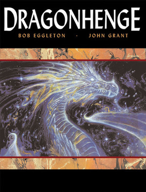 Dragonhenge by Bob Eggleton, John Grant