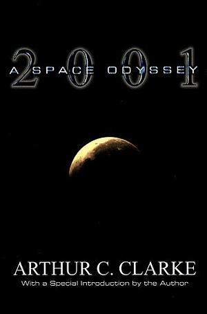 2001: A Space Odyssey by Arthur C. Clarke