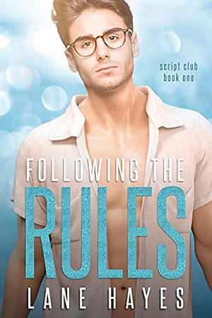 Following the Rules by Lane Hayes