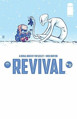 Revival #12 by Mike Norton, Tim Seeley