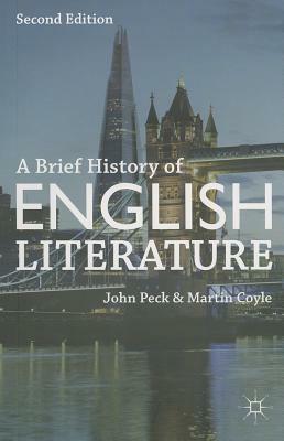 A Brief History of English Literature by John Peck, Martin Coyle