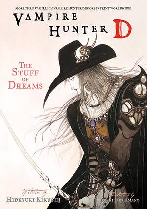 Vampire Hunter D Volume 5: The Stuff of Dreams by Hideyuki Kikuchi, Yoshitaka Amano