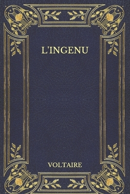 L'Ingenu by Voltaire