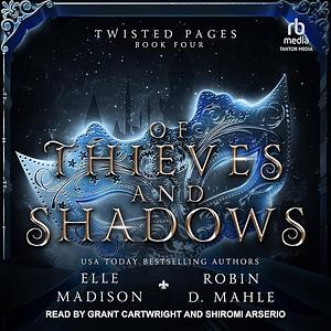 Of Thieves and Shadows by Robin D. Mahle, Elle Madison