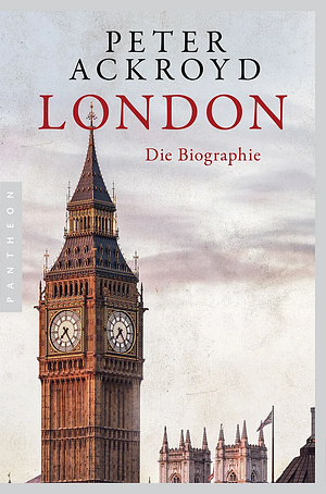 London - Die Biographie by Peter Ackroyd