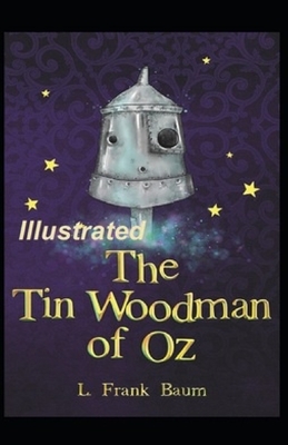 The Tin Woodman of Oz Annotated by L. Frank Baum