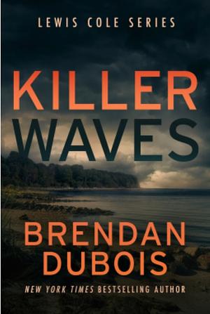 Killer Waves  by Brendan DuBois