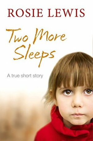 Two More Sleeps by Rosie Lewis