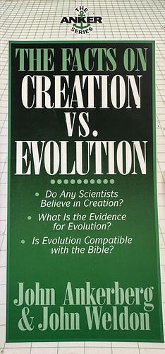 The Facts on Creation Vs. Evolution by John Ankerberg, John Weldon