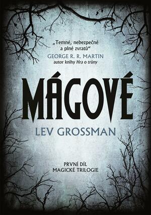 Mágové by Lev Grossman